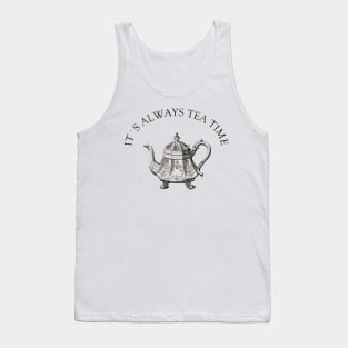 It's Always Tea Time Tank Top